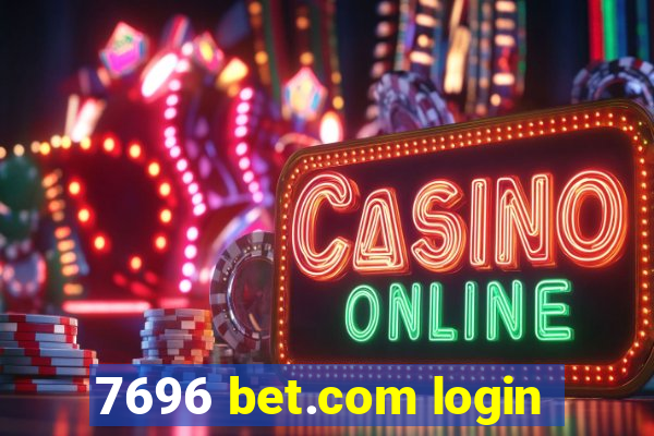 7696 bet.com login